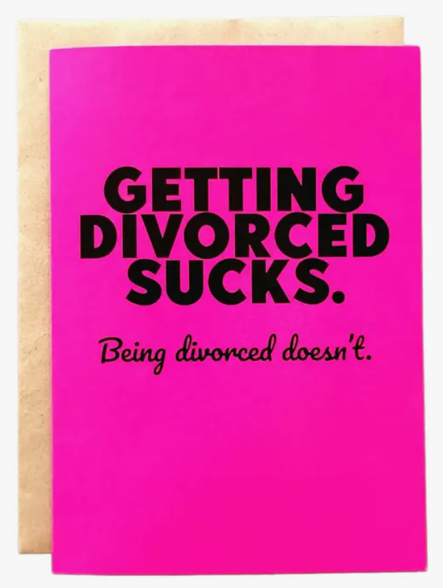 Getting Divorced Sucks Greeting Card