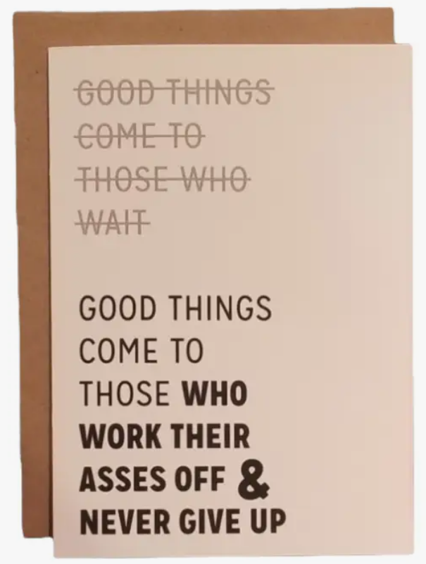 Good Things Come Greeting Card