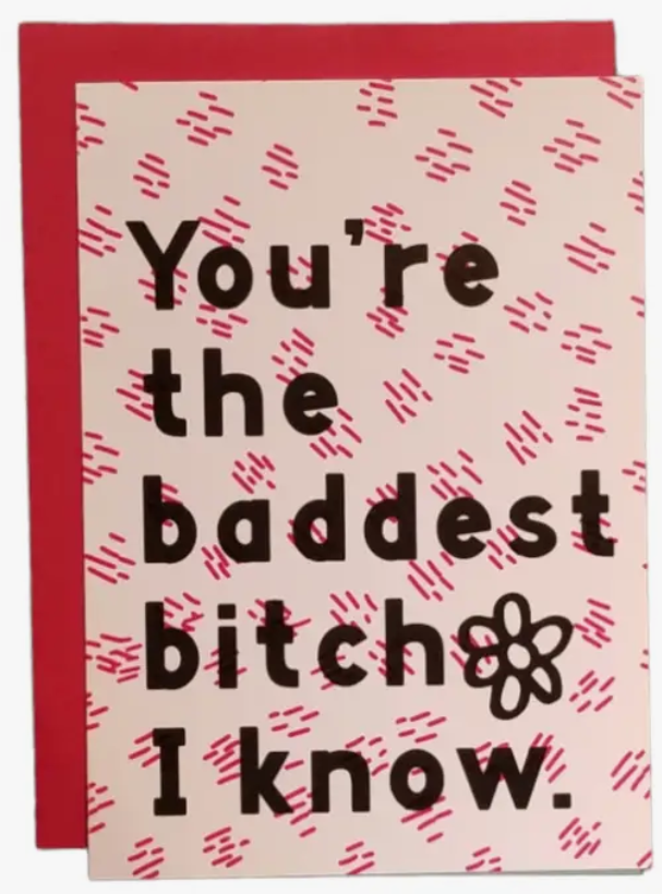 You're the Baddest Greeting Card