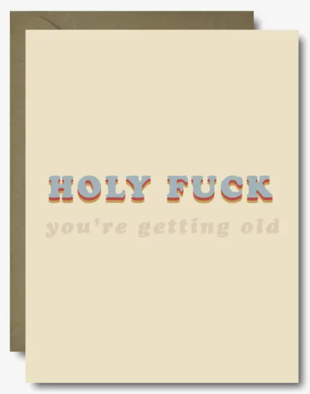 You're Getting Old Greeting Card