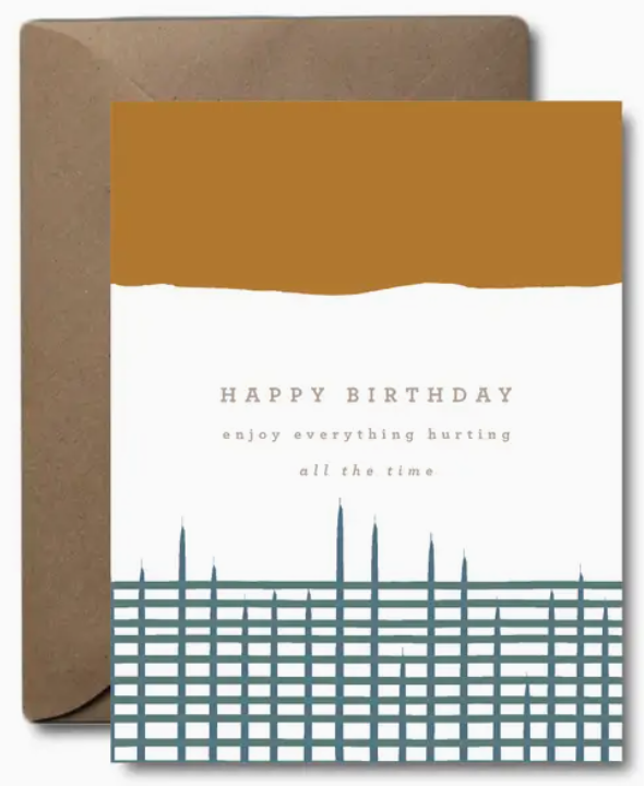 Everything Hurts Greeting Card