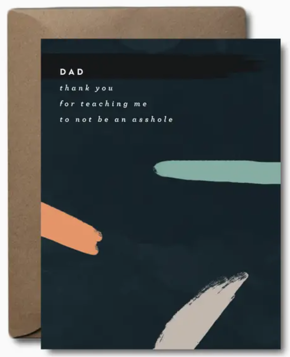 Not An A-hole Father's Day Greeting Card