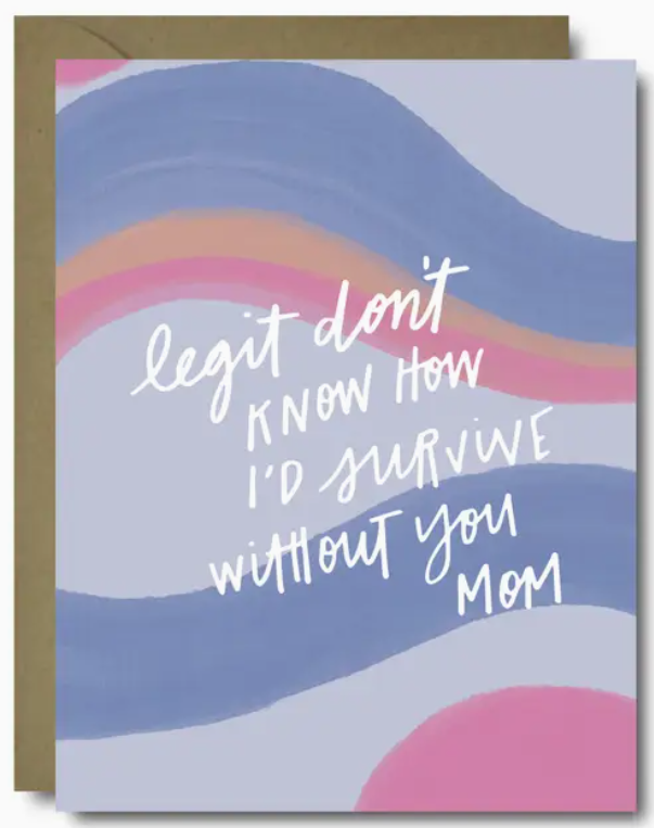 Survive Without You Greeting Card