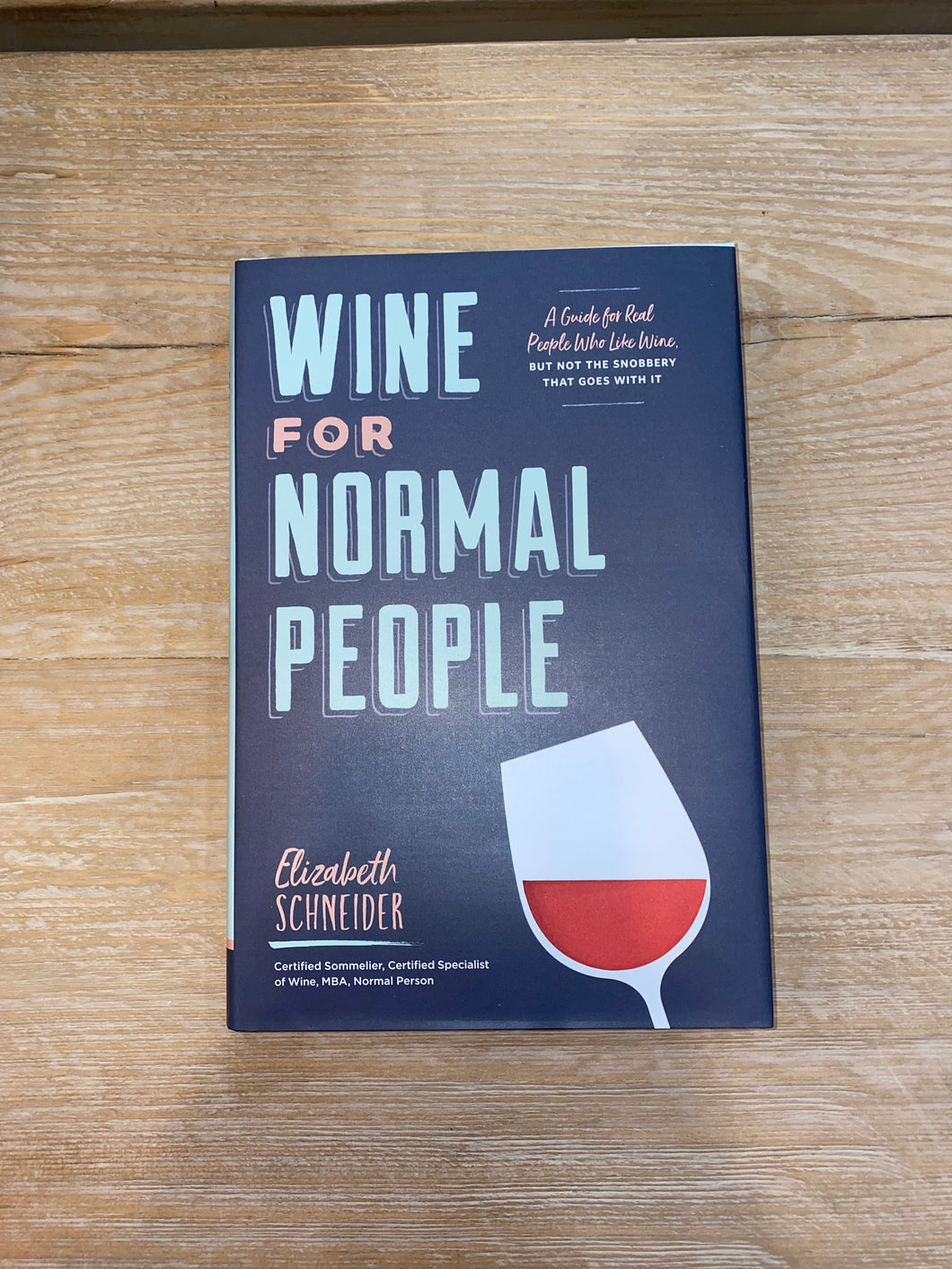 Wine For Normal People