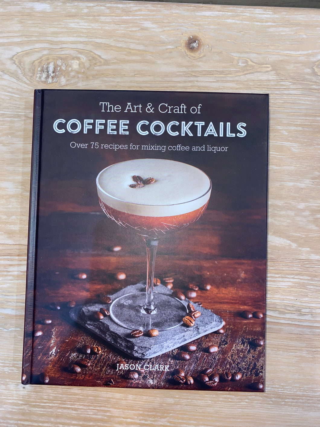 Art&Craft/ Coffee Cocktails Hardcover