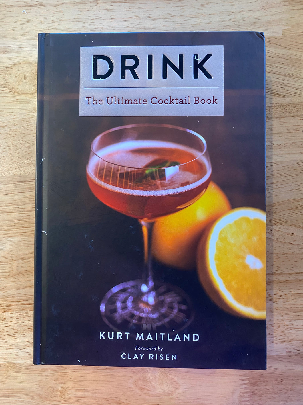 Drink- the ultimate cocktail book